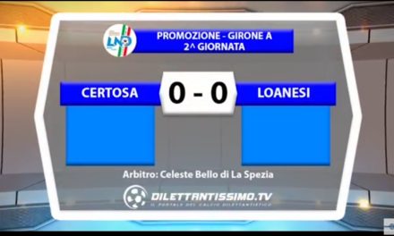 VIDEO: CERTOSA-LOANESI 0-0. Promozione Girone 2016/2017
