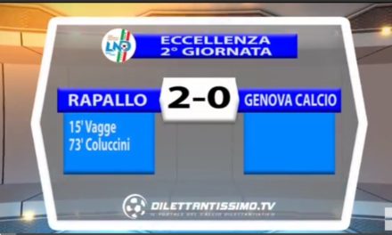 VIDEO: RAPALLO-GENOVA CALCIO 2-0. Eccellenza 2016/2017
