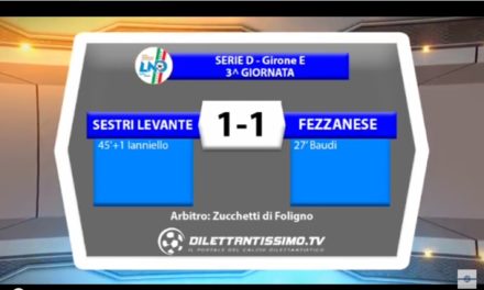 VIDEO: SESTRI LEVANTE-FEZZANESE 1-1. Serie D Gir.E 2016/2017