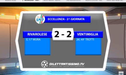 VIDEO: RIVAROLESE-VENTIMIGLIA 2-2. Eccellenza 2016/2017
