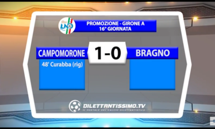 VIDEO: CAMPOMORONE S.O.-BRAGNO 1-0. Promozione A 16ª giornata