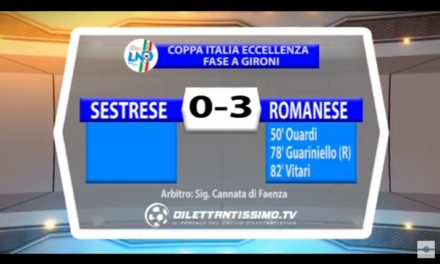 VIDEO COPPA ITALIA: SESTRESE – ROMANESE 0 – 3