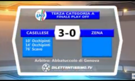 VIDEO. CASELLESE – ZENA 3-0. Play Off 3ª Categoria