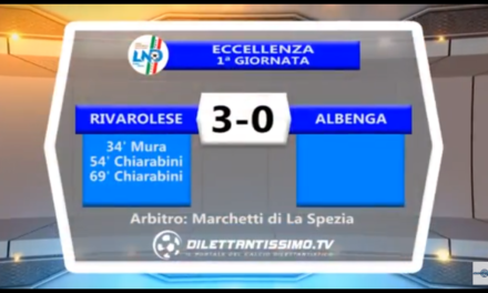 VIDEO: RIVAROLESE ALBENGA 3-0. Eccellenza 1ª Giornata
