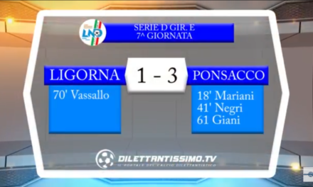Video. LIGORNA-PONSACCO 1-3. Serie D Girone E