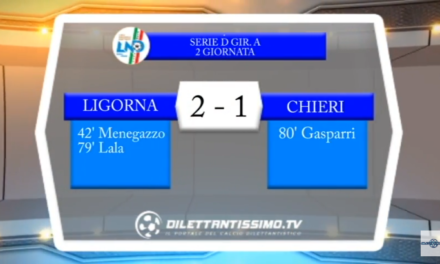 VIDEO – SERIE D: Ligorna, continua il magic moment: contro il Chieri è 2-1