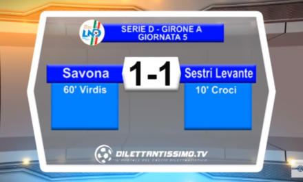 VIDEO – SERIE D: Il servizio Tv di Savona-Sestri Levante 1-1