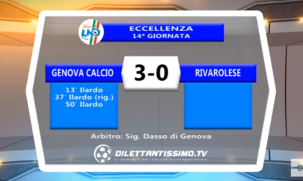 VIDEO- Eccellenza: Il servizio di Genova Calcio-Rivarolese 3-0