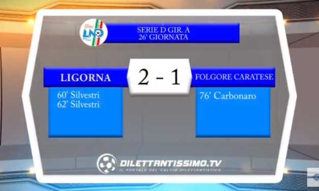 VIDEO – Serie D: Il servizio di Ligorna-Folgore Caratese 2-1