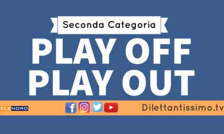 DIRETTA LIVE – Seconda Categoria:  play off