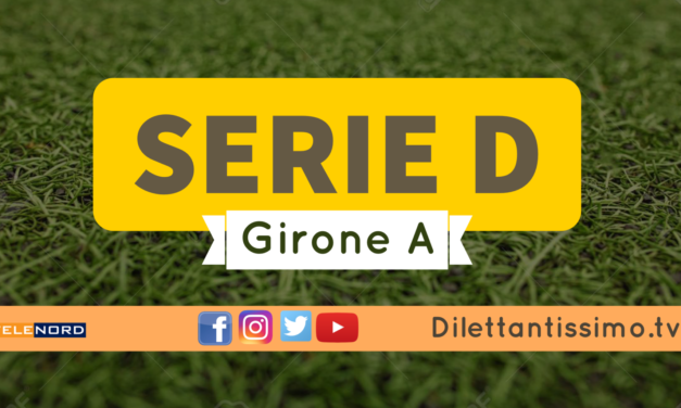 DIRETTA LIVE – SERIE D Girone A, 6ª giornata: risultati e classifica