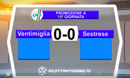 VENTIMIGLIA – SESTRESE 0-0: Highlights della partita