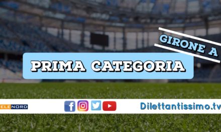DIRETTA LIVE – PRIMA CATEGORIA A, 5ª GIORNATA: RISULTATI E CLASSIFICA