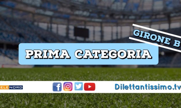DIRETTA LIVE – PRIMA CATEGORIA B, 13ª GIORNATA: RISULTATI E CLASSIFICA