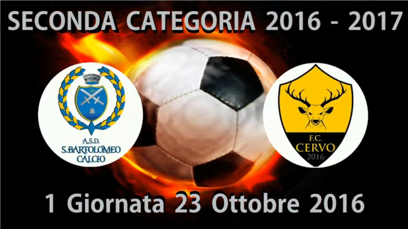 VIDEO:: S.BARTOLOMEO-CERVO 5-1. 2ª CATEGORIA A. 23/10/2016
