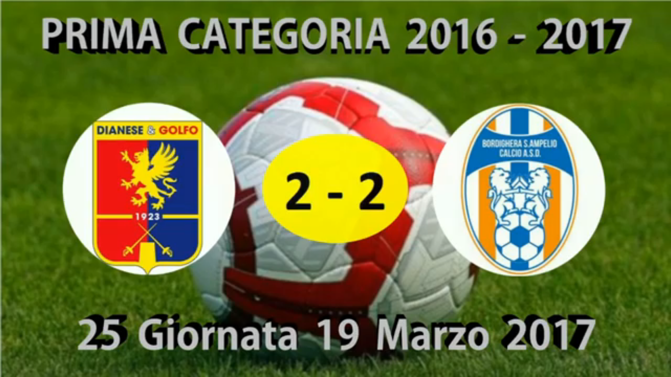 VIDEO: DIANESEGOLFO – BORDIGHERA 2-2. 1ª Categoria A