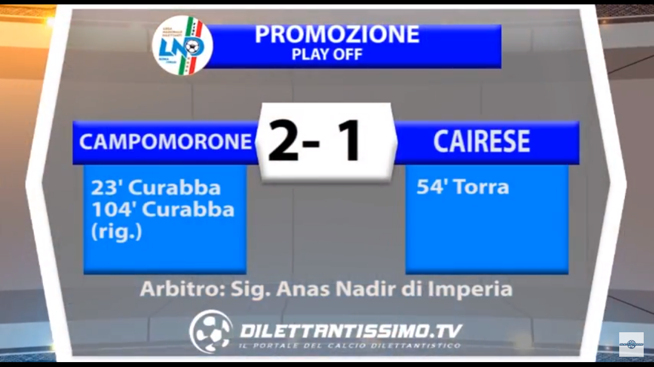 CAMPORONE – CAIRESE2-1. Finale Play Off Girone A. Le fasi contestate in rilievo