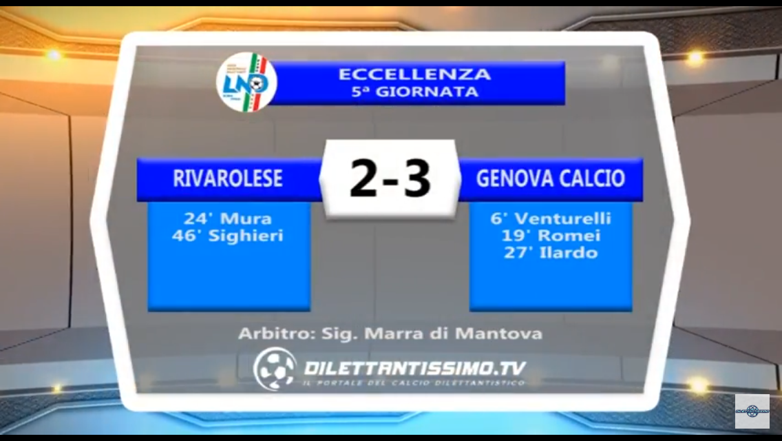 VIDEO: RIVAROLESE- GENOVA CALCIO 2-3. Eccellenza 5ª Giornata