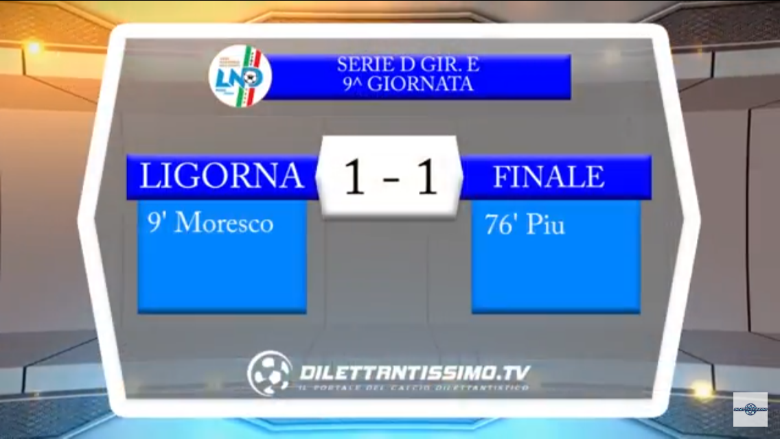 Video: Ligorna – Finale 1-1. Serie D.  9ª Giornata