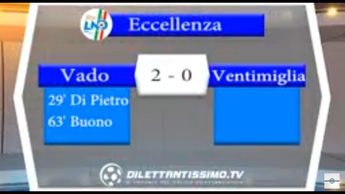 Video: VADO-VENTIMIGLIA 2-0. Eccellenza 5ª Giornata