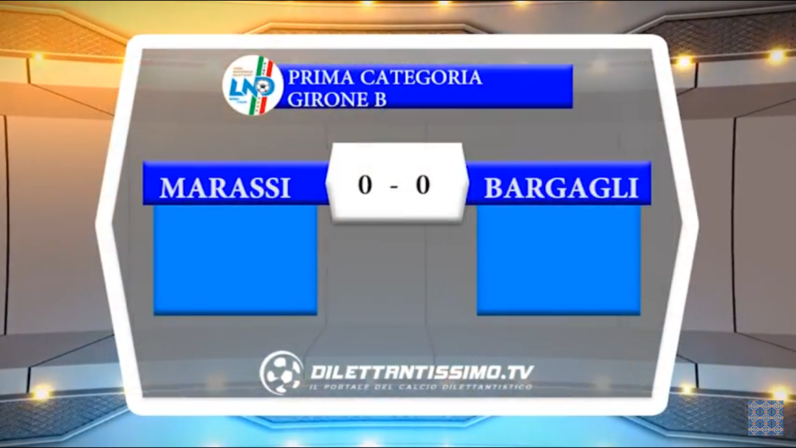 VIDEO: MARASSI- BARGAGLI SAN SIRO 0-0. 1ª Categoria B 4ª Giornata