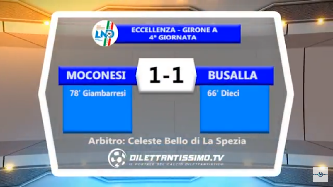 Video: MOCONESI- BUSALLA 1-1.  Eccellenza 4ª Giornata 8/102017