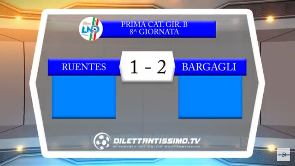 Video: Ruentes-Bargagli 1-2, Prima Categoria B, 8ª Giornata