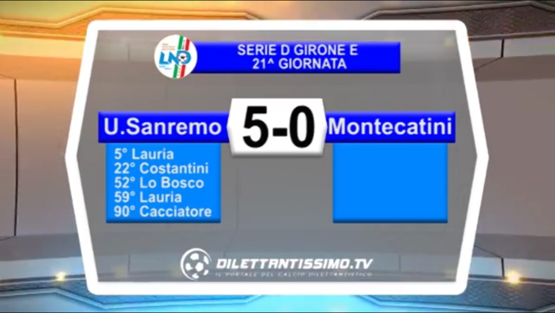 VIDEO: SANREMESE-MONTECATINI 5-0. Serie D Girone E