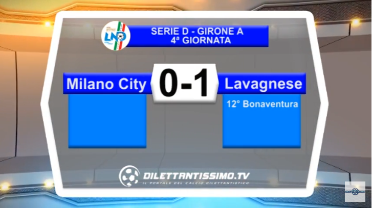 VIDEO -SERVIZIO TV SERIE D. La stoccata di Bonaventura vale i tre punti: Lavagnese di misura sul Milano City