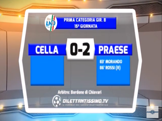 VIDEO – Prima B: Il servizio di Cella-Praese 0-2