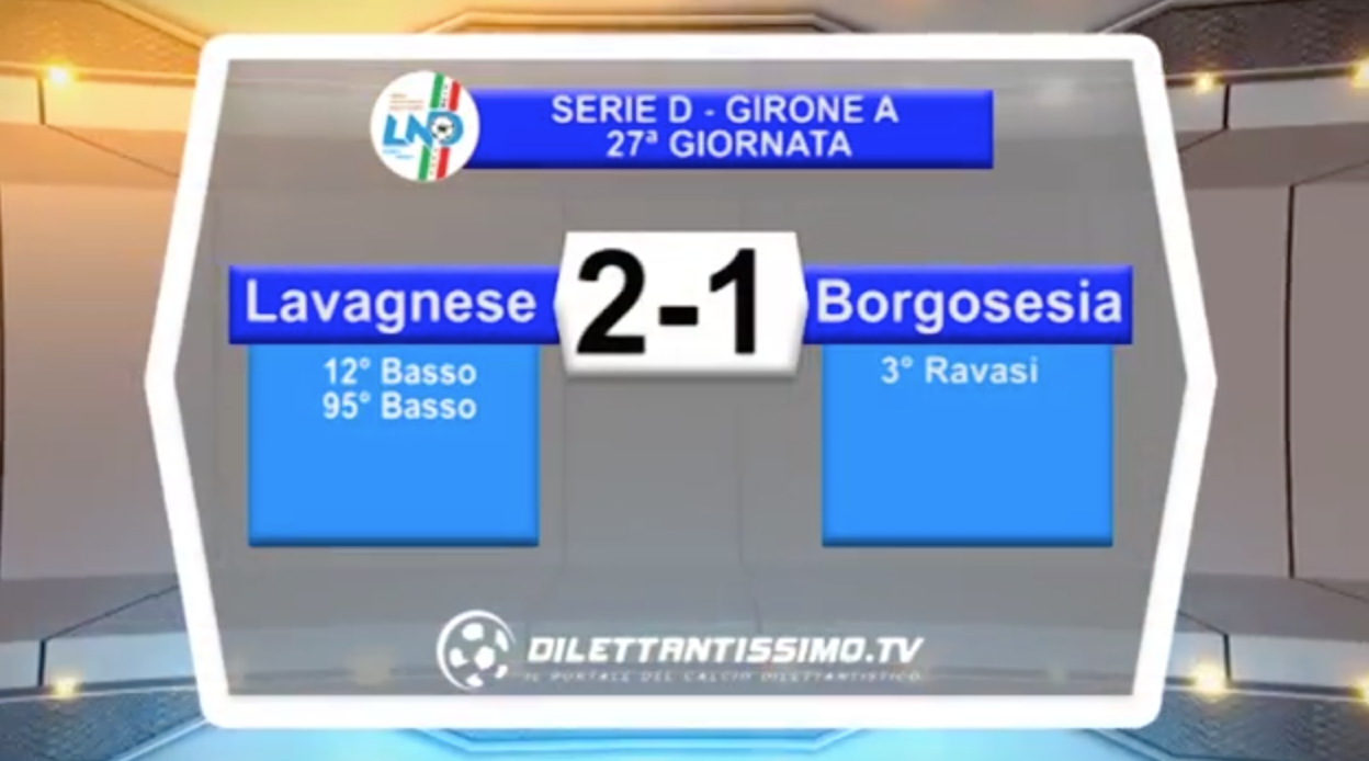 VIDEO – LAVAGNESE-BORGOSESIA 2-2