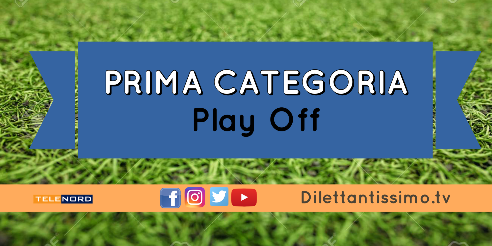 PRIMA CATEGORIA: Play Off