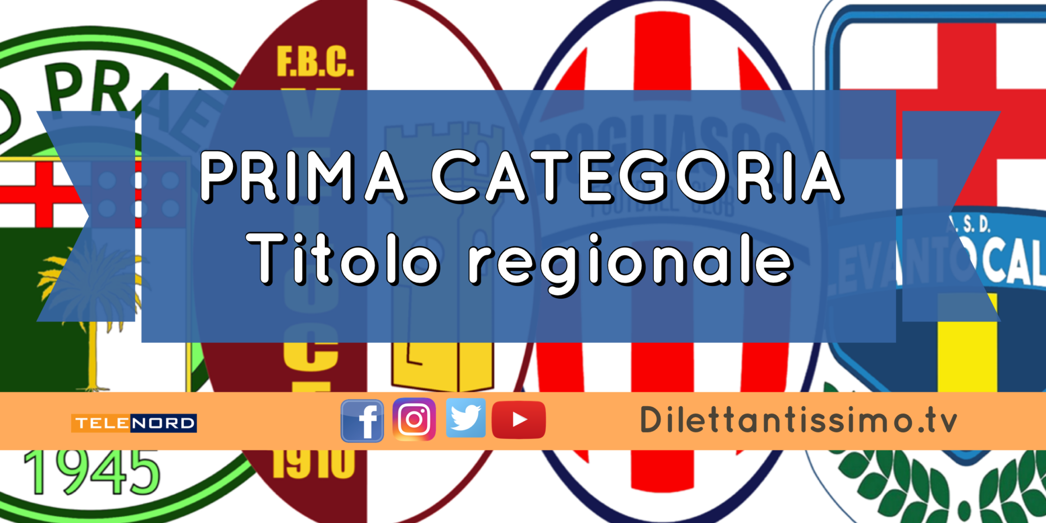 PRIMA CATEGORIA, titolo regionale: le semifinali