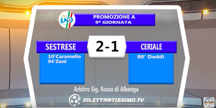 SESTRESE – CERIALE 2-1: Highlights della partita + interviste