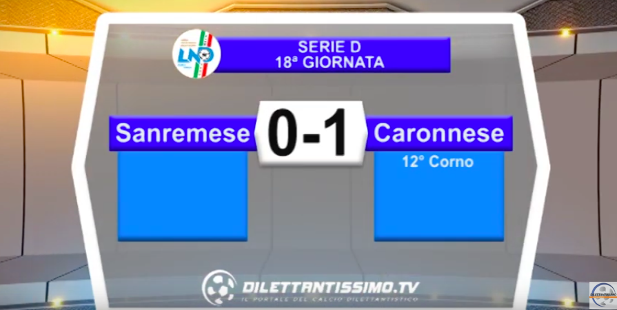 SANREMESE – CARONNESE 0-1: Highlights della partita