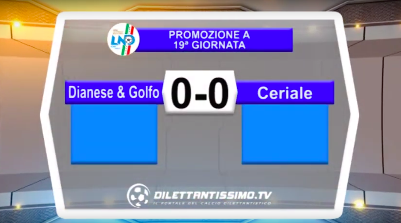 DIANESE&GOLFO-CERIALE: GLI HIGHLIGHTS DELLA PARTITA + INTERVISTE