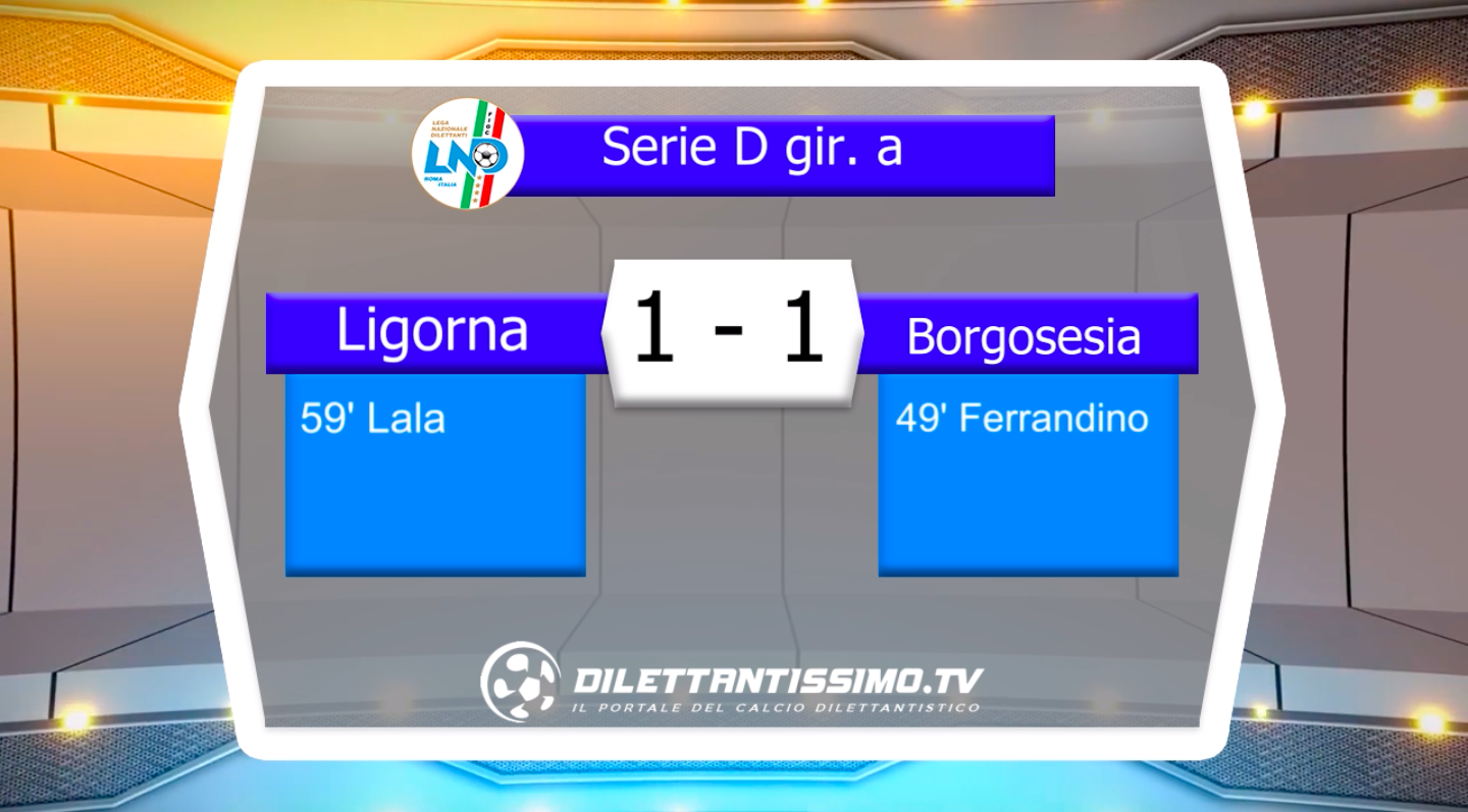 LIGORNA – BORGOSESIA: HIGHLIGHTS DELLA PARTITA