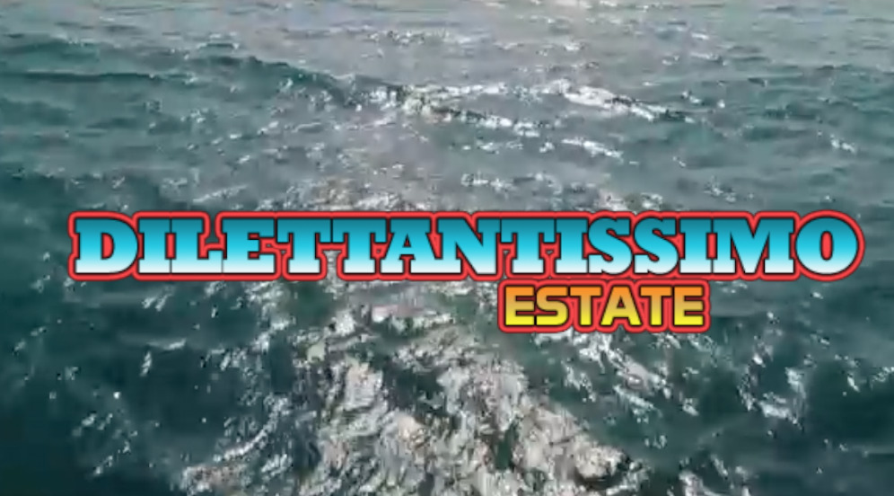 dilettantissimo estate