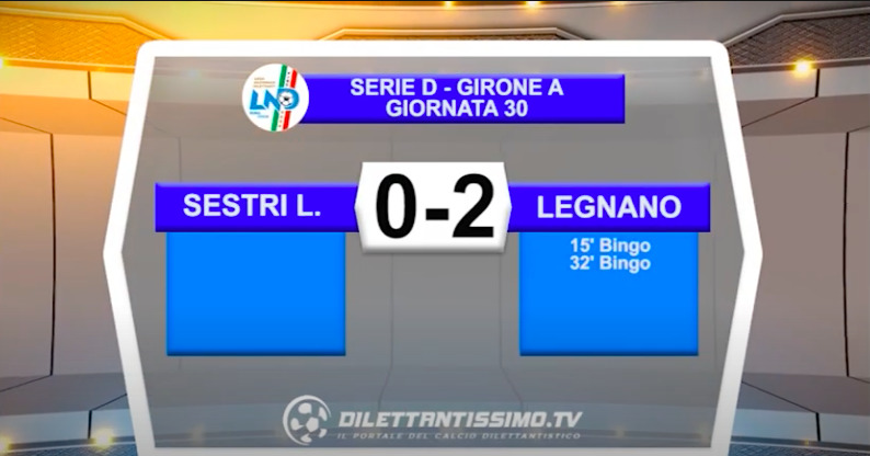 VIDEO|SESTRI LEVANTE-LEGNANO 0-2: LE IMMAGINI DEL MATCH