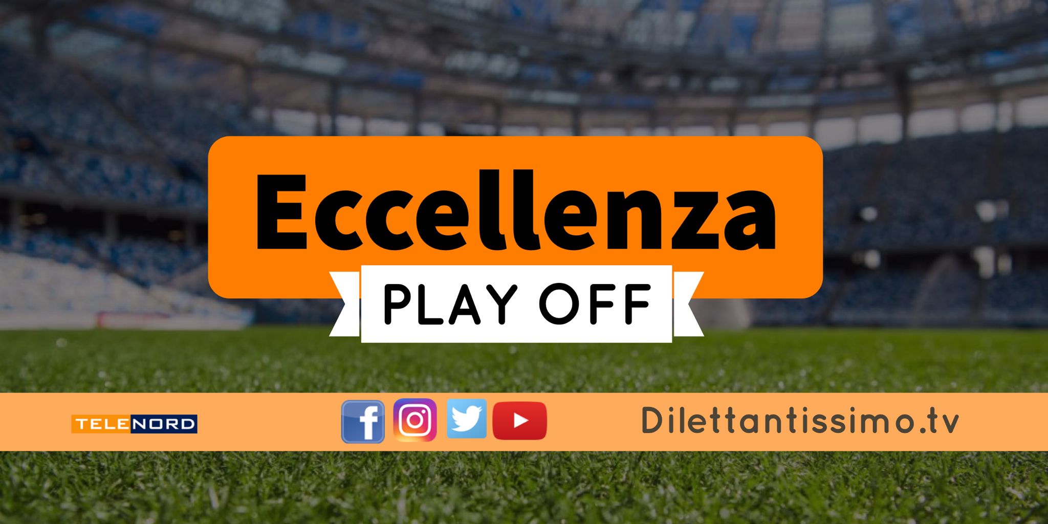 DIRETTA LIVE – ECCELLENZA PLAY OFF, SEMIFINALE: RISULTATI E CLASSIFICA