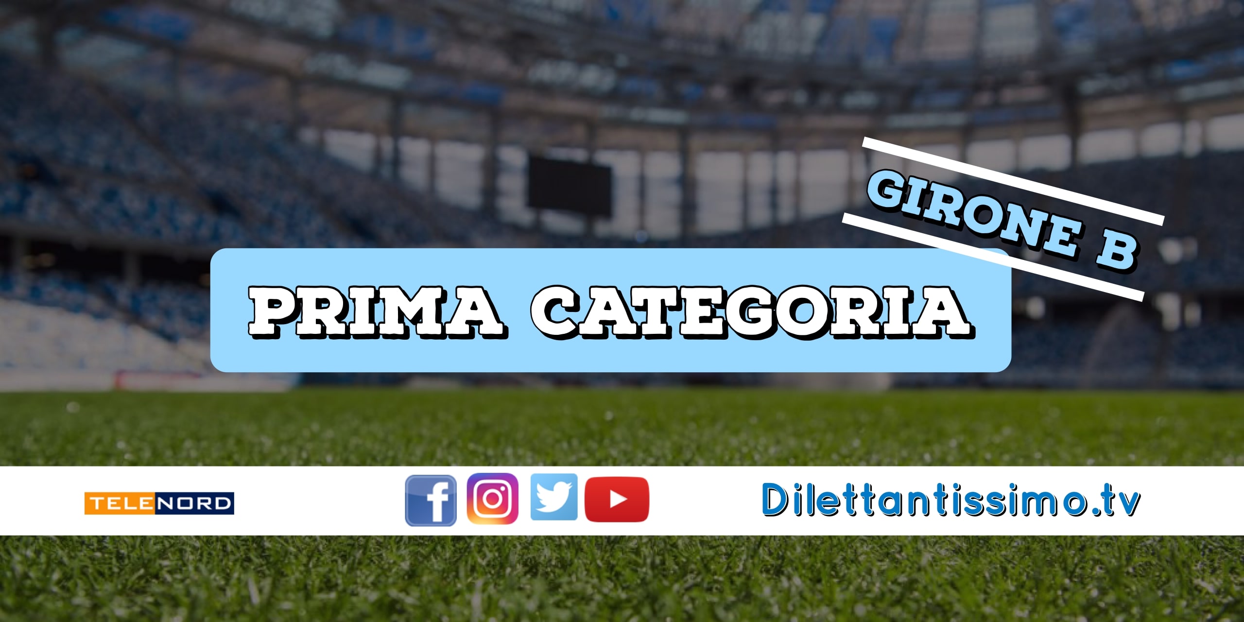 DIRETTA LIVE – PRIMA CATEGORIA B, 11ª GIORNATA: RISULTATI E CLASSIFICA