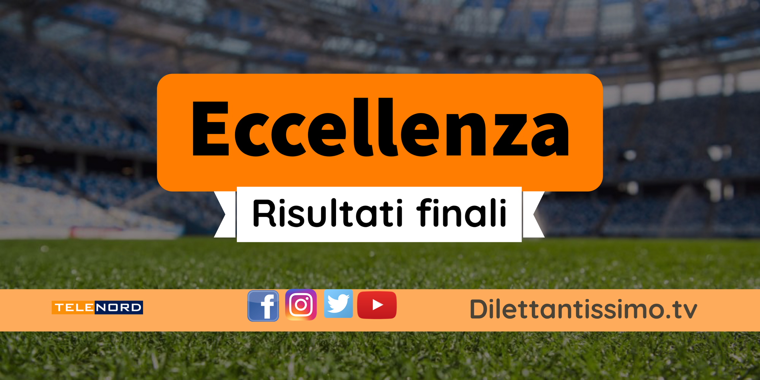 ECCELLENZA: I RISULTATI FINALI DELL’8ª GIORNATA